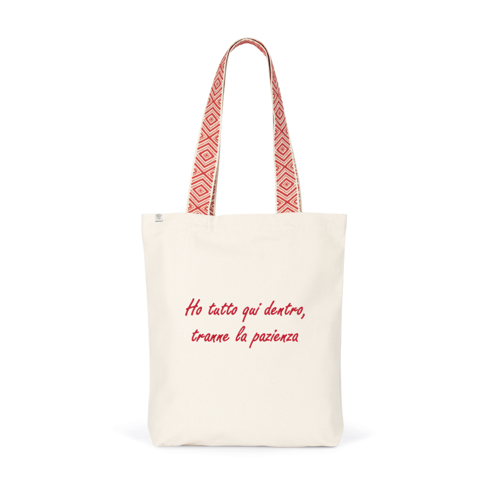 Borsa Shopper "Ho tutto qui dentro, tranne la pazienza" - Ricamata