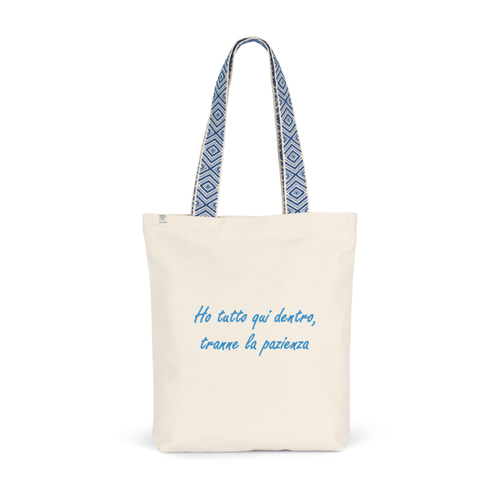Borsa Shopper "Ho tutto qui dentro, tranne la pazienza" - Ricamata
