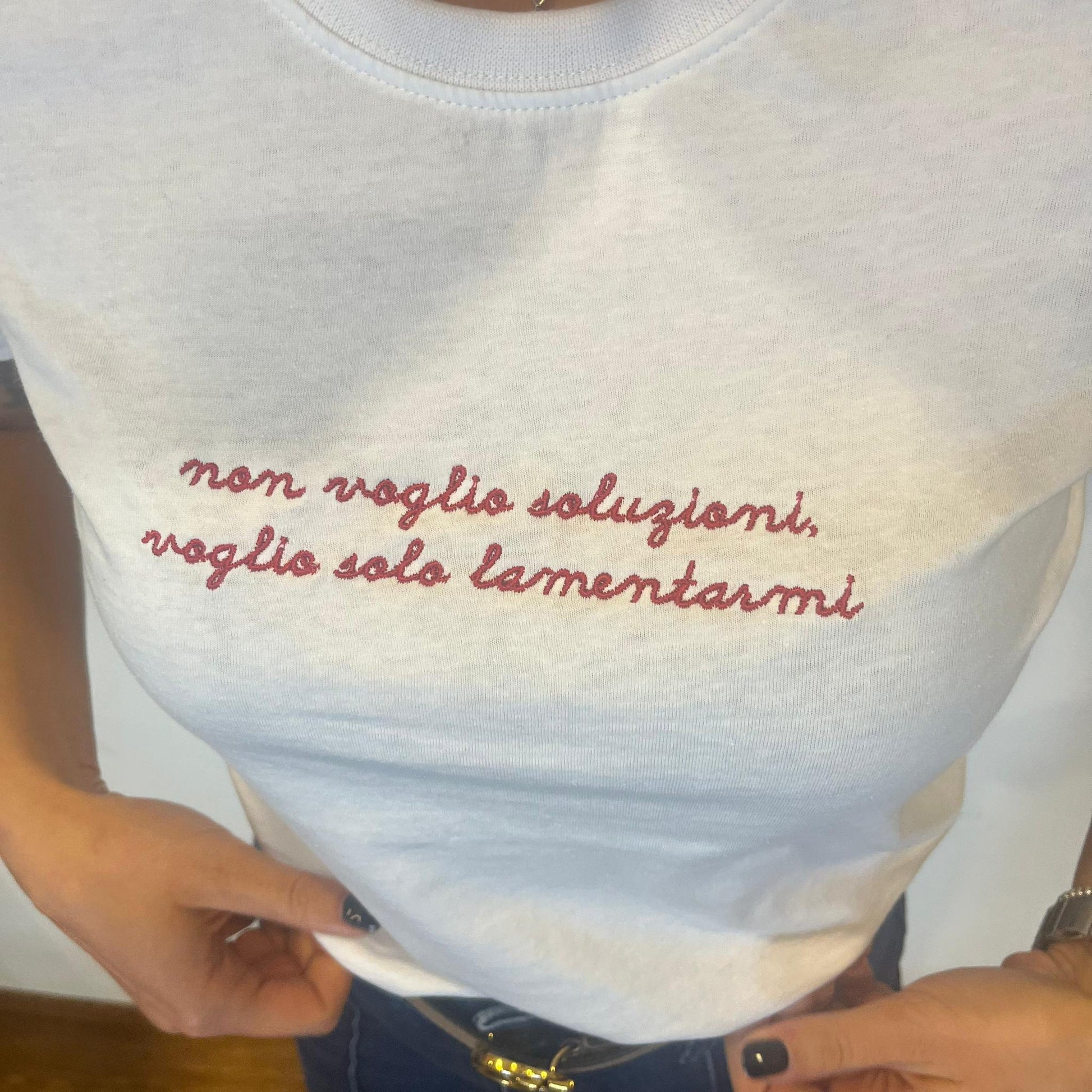 t-shirt ricamata non voglio soluzioni voglio solo lamentarmi