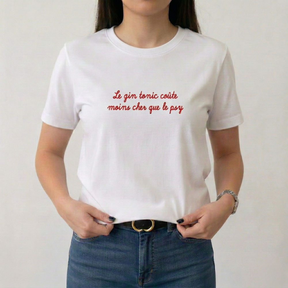T-shirt Femme Brodé "Le gin tonic coûte moins cher que le psy"