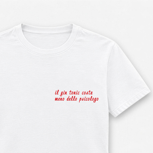 Women's embroidered T-shirt - gin and tonic costs less than a psychologist