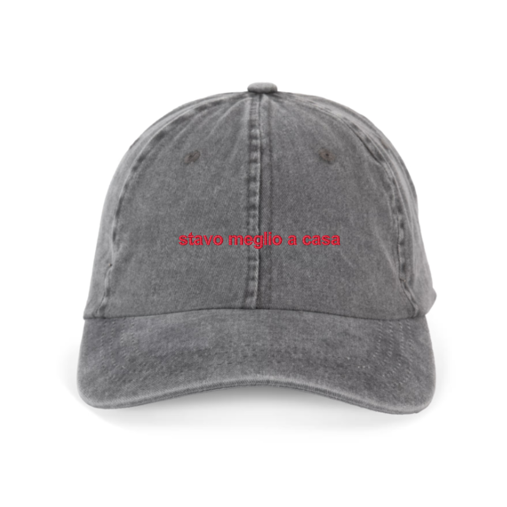 Cappellino Vintage " STAVO MEGLIO A CASA " Ricamato